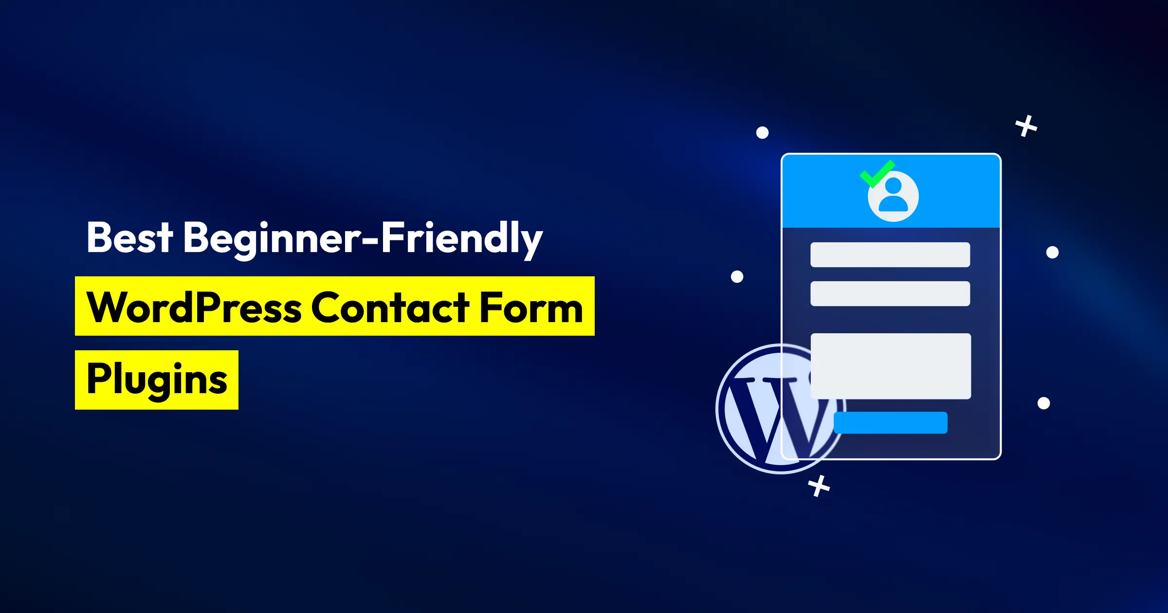 Best Beginner-Friendly WordPress Contact Form Plugins